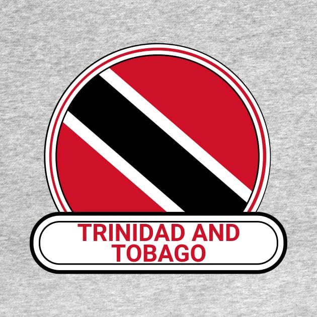 Trinidad and Tobago Country Badge - Trinidad and Tobago Flag by Yesteeyear